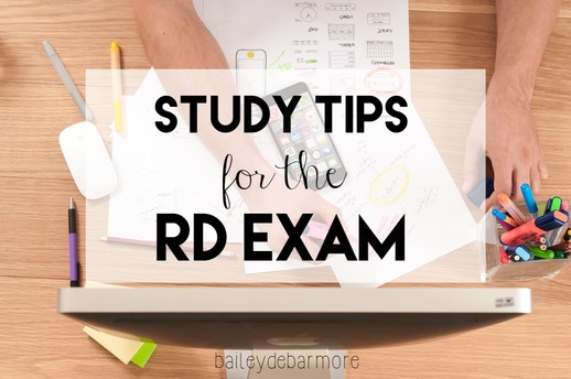 Studying for the RD Exam - Bailey DeBarmore