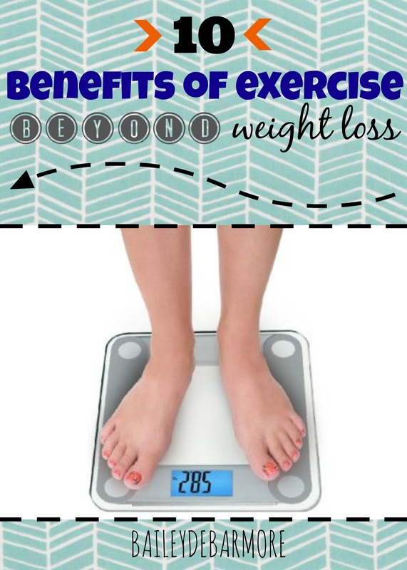 10 Benefits of Exercise Beyond Weight Loss    |   Bailey DeBarmore