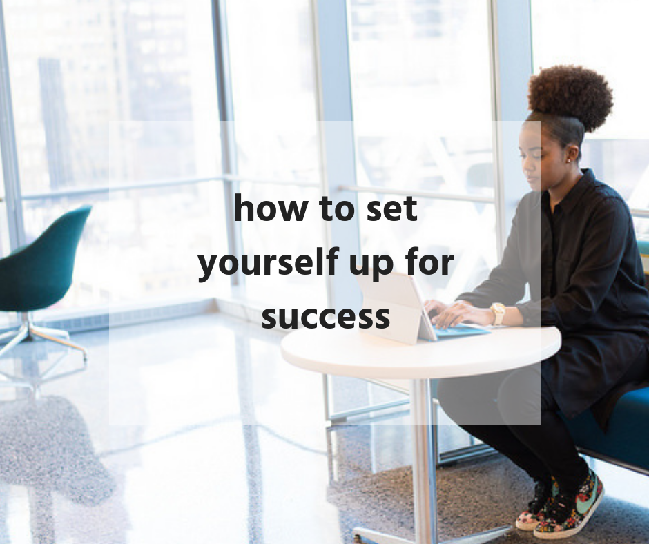  how to set yourself up for success